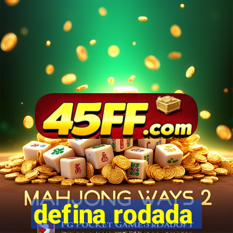 defina rodada